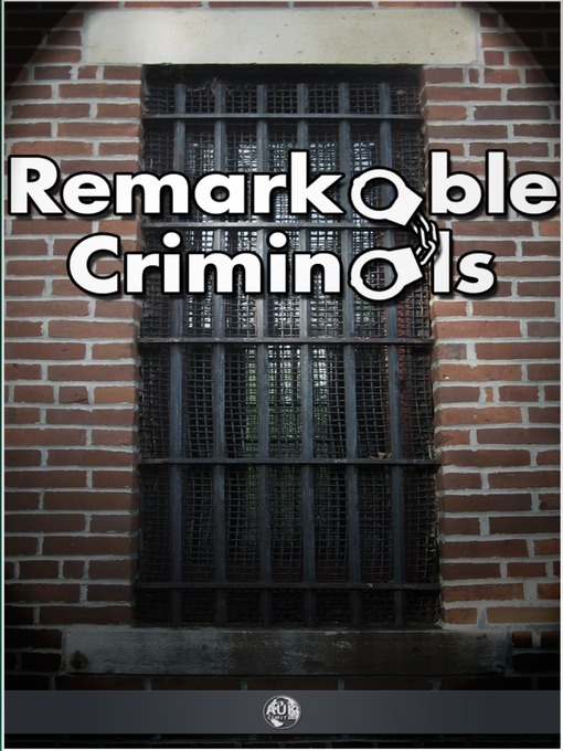 Title details for Remarkable Criminals by Harry Brodribb Irving - Available
